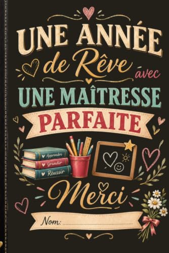 Une Année de Rêve avec UNE MAÎTRESSE PARFAITE: Carnet de Notes ATSEM, avec Illustration coloriable à chaque page: coloriage des oiseaux, des dessins ... pour MAÎTRESSE (French Edition)