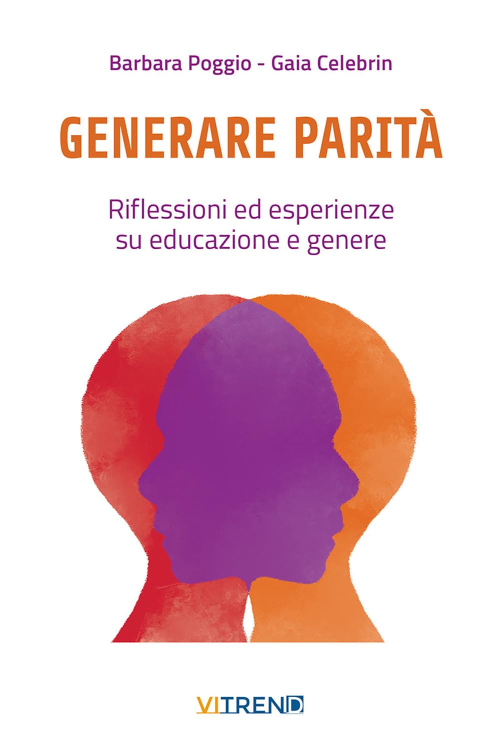 Generare Parità. Riflessioni Ed Esperienze Su Educazione E Genere - 4