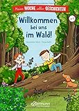  Meine Woche voller Geschichten: Willkommen bei uns im Wald!
