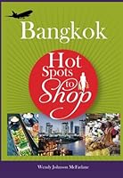 Hot Spots to Shop Bangkok 1633233715 Book Cover