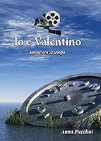 Io e Valentino 889111572X Book Cover