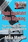Kajakfahrt auf dem Rhein: Bildreportage einer Kajak-Tour von Karlsruhe nach Mannheim am 29.03.19