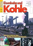  Eisenbahn und Kohle - mit Video-DVD - Ladegut Kohle, Koks & Kütten - einst und jetzt - Eisenbahn Journal Extra-Ausgabe 2-2010: Kohle, Koks und Klütten ... Eisenbahn-Journal Extra-Ausgabe 2/2010