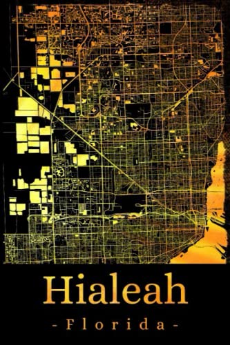 Hialeah Florida: Your city, your region, your home! | Composition Notebook 6x9 blank 120 pages