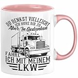 LKW Fahrer Tasse Geschenk Ich Bin LKW Du Denkst Vielleicht Ich Höre Dir Zu Humor Geschenkidee Kaffee-Becher (Rosa)