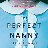 The Perfect Nanny: A Novel