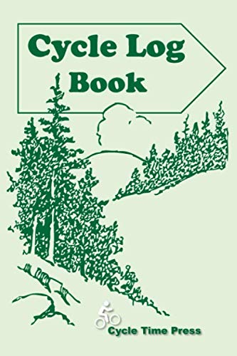 Cycle Log Book: Mountain Bikers - Casual Bikers - Lover's - Easy To Use Log Book - Keeps Records of Where You Biked, Who you went with, Distance, ... Name of Trail and any Notes you have