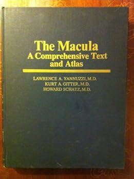 Hardcover The Macula: A Comprehensive Text and Atlas Book