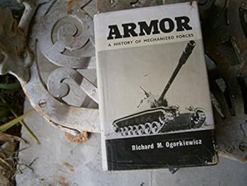 Hardcover ARMOR: A History of Mechanized Forces Book