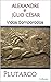 ALEXANDRE e JÚLIO CÉSAR: Vidas Comparadas