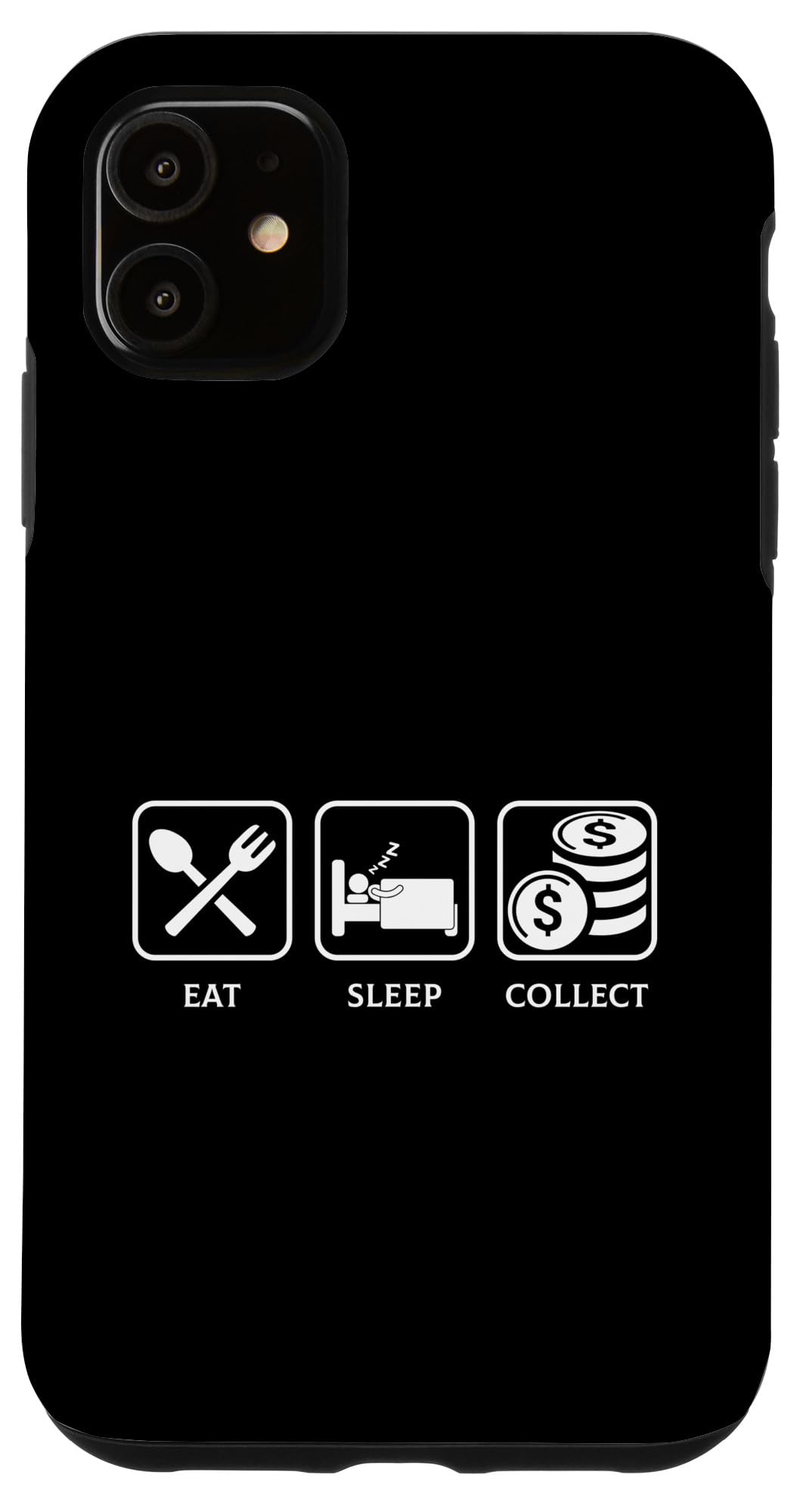 Amazon.com: iPhone 11 Eat Sleep Collect Coins Numismatist Money Numismatics Token  Case : Cell Phones & Accessories