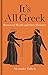 Its All Greek: Borrowed Words and their Histories