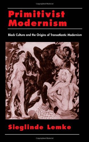 Primitivist Modernism Black Culture Transatlantic Modernism English Edition
