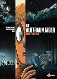 Die Albtraumjäger. Band 3: Esteban