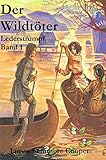  Der Wildtöter (illustrierte Originalausgabe) (Lederstrumpf 1)