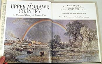 Hardcover The upper Mohawk country: An illustrated history of Greater Utica Book