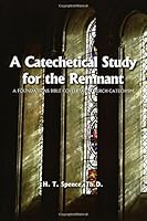 A Catechetical Study for the Remnant 188254269X Book Cover