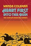 Heart First into this Ruin: The Complete American Sonnets (English Edition)