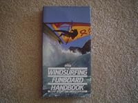 The Windsurfing Funboard Handbook 0812055829 Book Cover