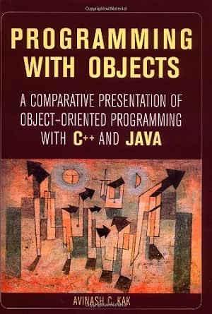 Amazon.com: Programming with Objects: A Comparative Presentation of ...