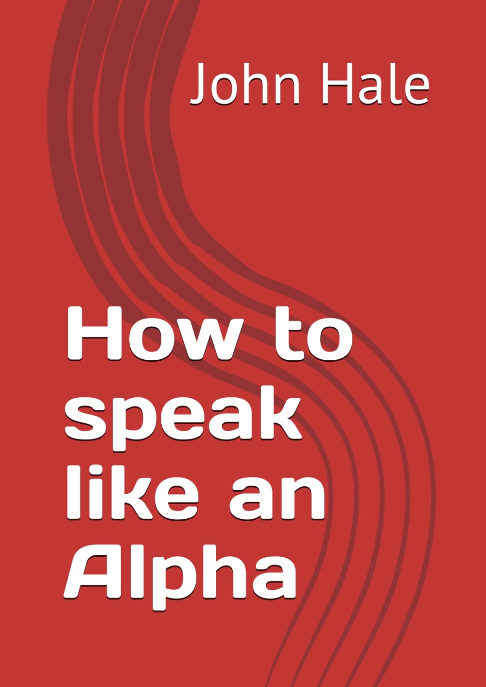 How to speak like an Alpha