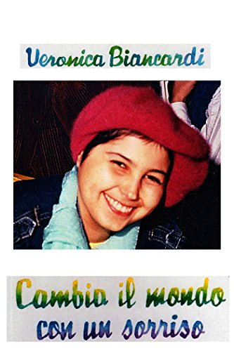 Cambia il mondo con un sorriso Cambia il mondo con un sorriso