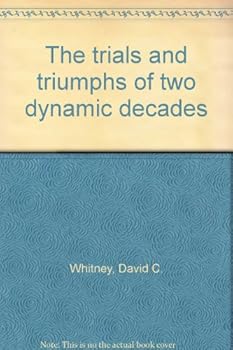 The Trials and Triumphs of Two Dynamic Decades