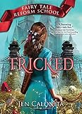Tricked (Fairy Tale Reform School)