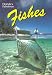 Florida's Fabulous Fishes (Florida's Fabulous Nature)