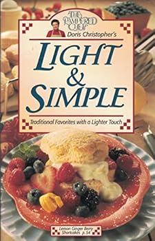 The Pampered Chef Doris Christopher's Light and Simple: Traditional Favorites with a Lighter Touch