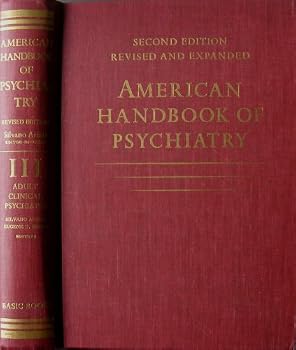 American Handbook of Psychiatry Second Edition, Volume # 3, Adult Clinical Psychiatry