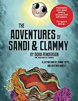 The Adventures of Sandi and Clammy 1092855432 Book Cover