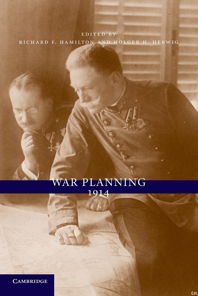 War Planning 1914 by Richard F. Hamilton, Holger H. Herwig - 9781107635128