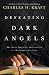 Defeating Dark Angels: Breaking Demonic Oppression in the Believer's Life