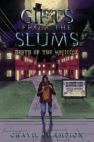 Gifts From The Slums:: Death of The Magician (The Gifted Teens Series)