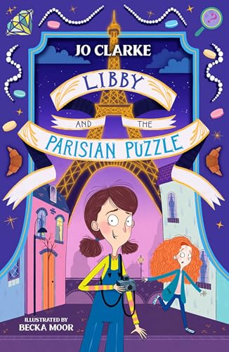 Libby and the Parisian Puzzle: 1 (The Travelling School Mysteries)