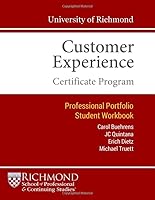 University of Richmond Customer Experience Certificate Program : Professional Portfolio Student Workbook 0991027477 Book Cover