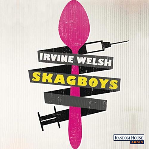 Skagboys (HörbuchDownload) Irvine Welsh, Martin Bross, Random House