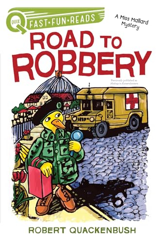 Road to Robbery: A QUIX Book (A Miss Mallard Mystery)