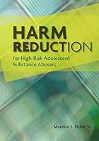 Harm Reduction for High-Risk Adolescent Substance Abusers 0871014556 Book Cover