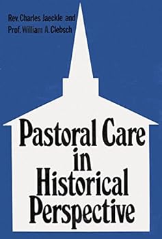 Pastoral Care in Historical Perspective