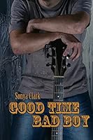 Good Time Bad Boy 1518683770 Book Cover