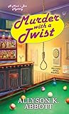 Murder with a Twist (Mack's Bar Mysteries Book 2)