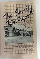 The Sheriff and the Teen-ager 0961825901 Book Cover