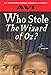 Who Stole the Wizard of Oz?