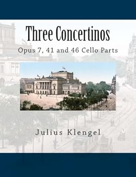 Three Concertinos : Opus 7, 41 and 46 Cello Parts