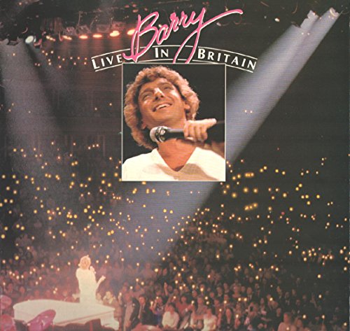 Album Art for Barry Live In Britain by Barry Manilow