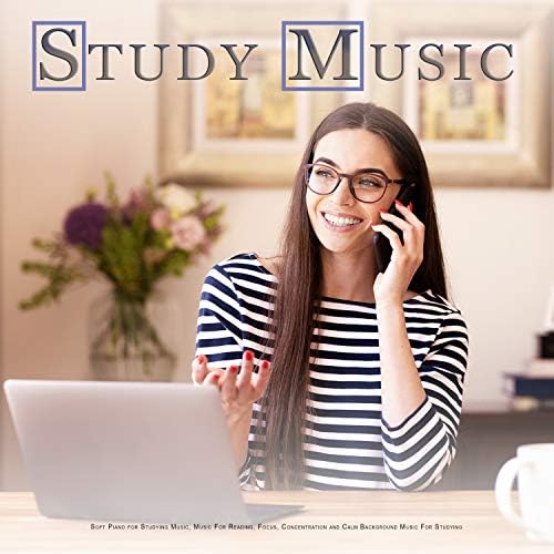 Play Study Music Soft Piano for Studying Music, Music For Reading