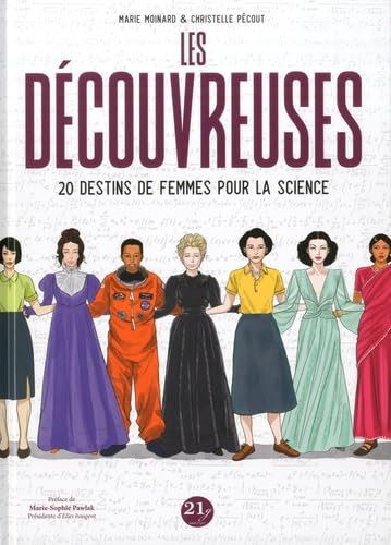 Les Decouvreuses - 20 femmes de science