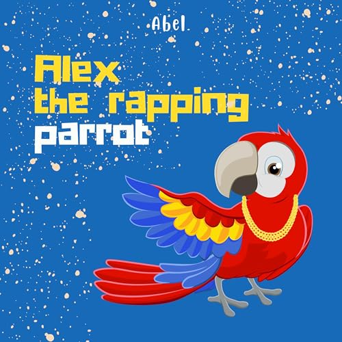 『Alex the Rapping Parrot Ep 9: My Fair Budgie』のカバーアート